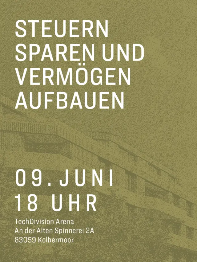 🏡 Immobilien verstehen. Steuern sparen. Vermögen aufbauen. 🙌🏼📈

Erfahre bei unserer kostenlosen Infoveranstaltung, wie eine Neubauimmobilie zur erfolgreichen Kapitalanlage werden kann.

📅 09. Juni | 18 Uhr
📍 TechDivision Arena, Kolbermoor

Sichere dir jetzt deinen kostenfreien Platz direkt über den Link in der Biografie! 📲🙌🏼